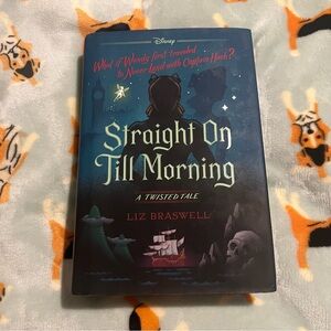 Straight On Till Morning A Twisted Tale by Liz Braswell